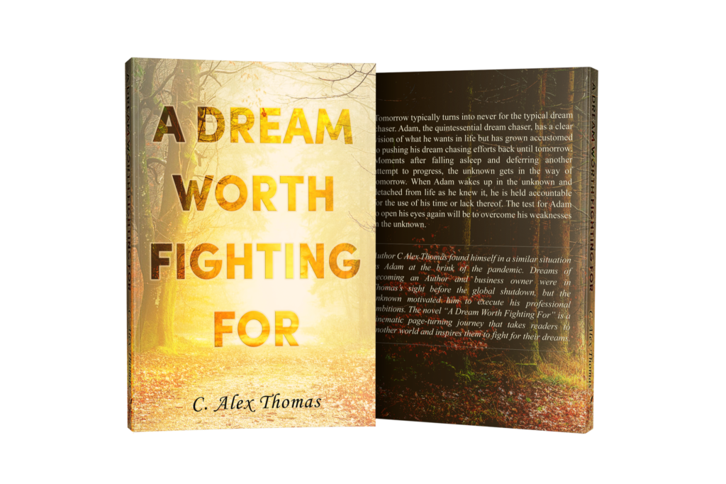 A Dream Worth Fighting For by C. Alex Thomas